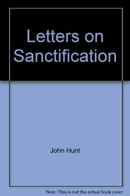 Letters on Sanctification