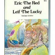 Eric the Red and Leif the Lucky (Adventures in the New World)