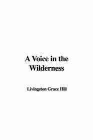 A Voice in the Wilderness