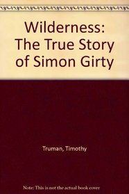 Wilderness: The True Story of Simon Girty