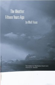 The Weather Fifteen Years Ago (Studies in Austrian Literature, Culture and Thought. Translation Series) (Studies in Austrian Literature, Culture and Thought Translation)