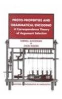 Proto-Properties and Grammatical Encoding: A Correspondence Theory of Argument Selection