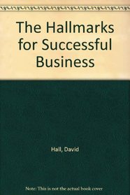 The Hallmarks for Successful Business