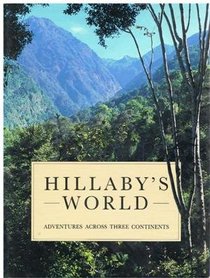 Hillaby's World: Adventures Across the Three Continents