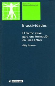 E-Actividades. El Factor Clave Para Una Formacion En Linea Activa (Spanish Edition)