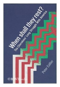 When Shall They Rest? the Cherokees' Long Struggle With America.