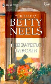 The Fateful Bargain (Best of Betty Neels)