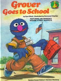 Grover Goes To School (Sesame Street Start-To-Read Books)