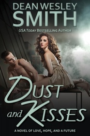 Dust and Kisses