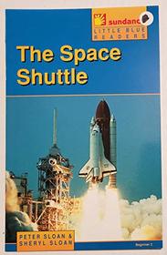 The space shuttle (Little blue readers)