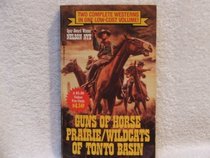 Guns of Horse Prairie/Wildcats of Tonto Basin/2 Westerns in 1 Book