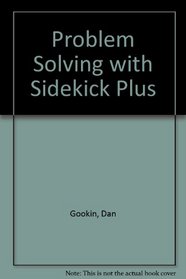 Problem Solving With Sidekick Plus