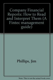 Company Financial Reports: How to Read and Interpret Them (A Fintec management guide)