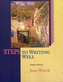 Steps to Writing Well, With 2003 MLA Updates (8th Edition)