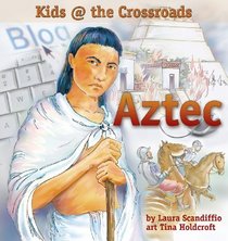 Aztec: Kids at the Crossroads
