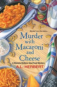 Murder with Macaroni and Cheese (Mahalia Watkins, Bk 2)