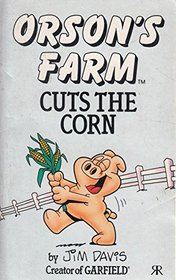 Orson's Farm Cuts the Corn