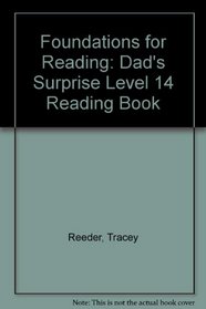 Foundations for Reading: Dad's Surprise Level 14 Reading Boo (Foundations)
