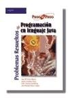 Problemas Resueltos de Programacion En Java (Spanish Edition)