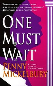 One Must Wait (Carole Ann Gibson)