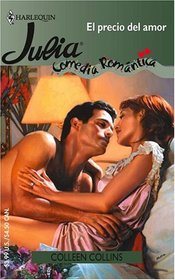 El Precio Del Amor (Harlequin Julia (Spanish)) (Spanish Edition)