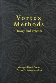 Vortex Methods: Theory and Applications