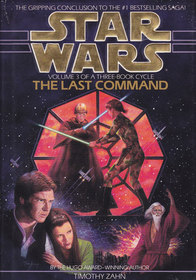 The Last Command: Star Wars  (Thrawn Trilogy, Vol 3)