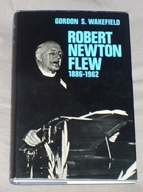 Robert Newton Flew, 1886-1962,
