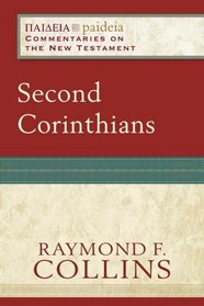 Second Corinthians (Paideia: Commentaries on the New Testament)