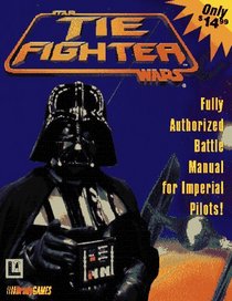 Tie Fighter: Authorized Strategy Guide (Star Wars)