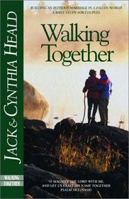 Walking Together: Building a Marriage in a Fallen World