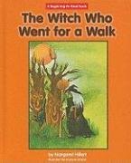 The Witch Who Went for A Walk (Beginning-to-Read)