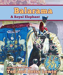 Balarama: A Royal Elephant (Adventures Around the World)