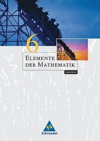 Elemente der Mathematik 6. Schlerbuch. Sachsen