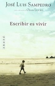 Escribir Es Vivir (Spanish Edition)