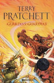 Guardias! guardias! / Guards! Guards! (Spanish Edition)