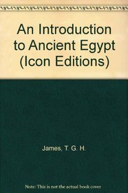 An Introduction to Ancient Egypt (Icon Editions)