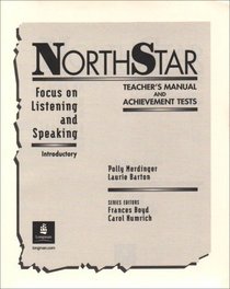Northstar Focus on Listening and Speaking Introductory (NORTHSTAR TEACHER'S MANUAL AND ACHIEVEMENT TESTS)