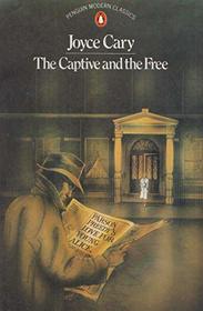 The Captive and the Free (Modern Classics)
