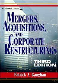 Mergers, Acquisitions, and Corporate Restructurings, 3rd Edition