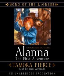 Alanna: The First Adventure: Song of the Lioness Quartet #1