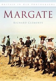 Margate (Britain in Old Photographs)