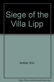 Siege of the Villa Lipp