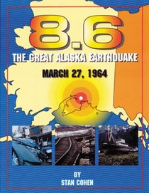 8.6: The Great Alaska Earthquake March 27, 1964