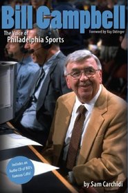 Bill Campbell: The Voice of Philadelphia Sports