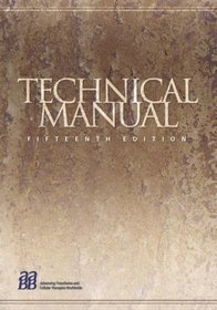 Technical Manual: AABB (TECHNICAL MANUAL OF THE AMERICAN ASSOC OF BLOOD BANKS) (Technical Manual)