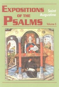 Expositions of the Psalms 99-120 Vol.5 (The Works of Saint Augustine, Vol 19 Part 3)