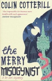 Merry Misogynist (Dr. Siri Paiboun, Bk 6)