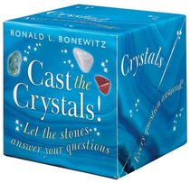 Cast the Crystals: Let the stones answer your questions (Book-In-A-Box)