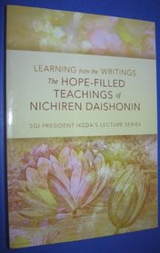 Learning from the Writings: The Hope-Filled Teachings of Nichiren Daishonin
